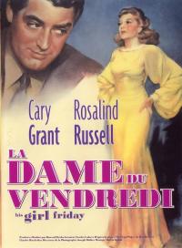 La Dame du vendredi / His.Girl.Friday.1940.1080p.BluRay.x264-SiNNERS