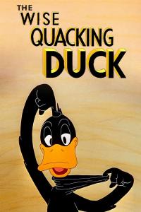 The Wise Quacking Duck / The Wise Quacking Duck