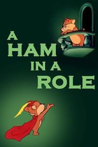 A Ham in a Role / A Ham in a Role