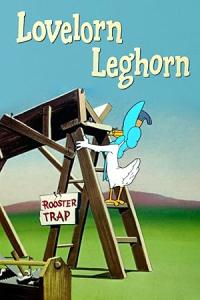 Lovelorn Leghorn / Lovelorn Leghorn