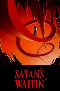 Satan's Waitin' / Satan's Waitin'