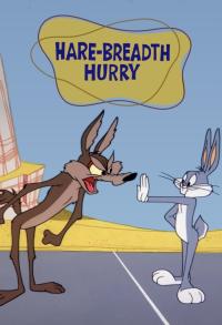 Hare-Breadth Hurry / Hare-Breadth Hurry