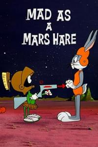 Mad as a Mars Hare / Mad as a Mars Hare