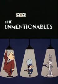 The Unmentionables / The Unmentionables