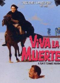 Viva la muerte / Long Live Death