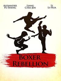 La Révolte des boxers / Boxer Rebellion / Ba guo lian jun