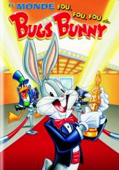 Le Monde Fou, Fou, Fou De Bugs Bunny