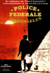 Police fédérale Los Angeles / To.Live.And.Die.In.L.A.1985.REMASTERED.1080p.BluRay.x264-HD4U