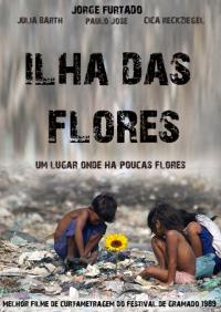 L'île aux fleurs / Ilha das Flores