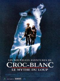 1994 / Les Nouvelles Aventures de Croc-Blanc : Le Mythe du loup