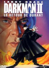 1995 / Darkman II : Le Retour de Durant