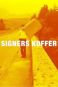 Signers Koffer - Unterwegs mit Roman Signer / Signers Koffer - Unterwegs mit Roman Signer