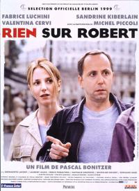 Nothing About Robert / Rien sur Robert