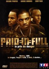 Paid in Full : Le Prix du danger
