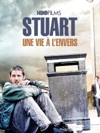 Stuart, une vie à l'envers / Stuart: A Life Backwards