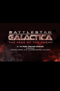 Battlestar Galactica: The Face of the Enemy / Battlestar Galactica: The Face of the Enemy