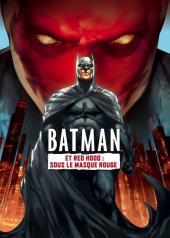 2010 / Batman et Red Hood : Sous le masque rouge