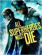 All.Superheroes.Must.Die.2011.1080p.BluRay.x264-RED
