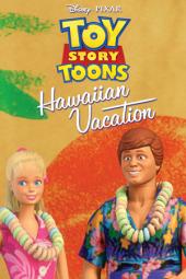 2011 / Toy Story Toons : Vacances à Hawaï