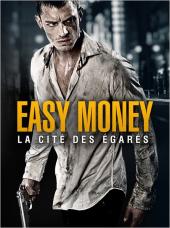 2012 / Easy Money : La Cité des égarés