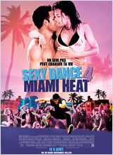 2012 / Sexy Dance 4: Miami Heat