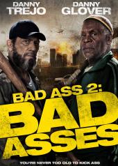 2014 / Bad Ass 2 : Bad Asses