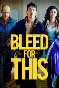 Bleed for This / Bleed.For.This.2016.WEB-DL.XviD.MP3-FGT