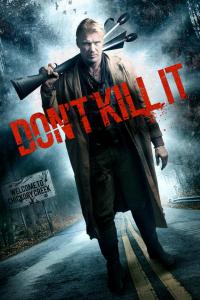 Don't Kill It / Dont.Kill.It.2016.1080p.BluRay.x264-ROVERS