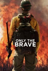 Only the Brave / Only.The.Brave.2017.720p.BRRip-MkvCage
