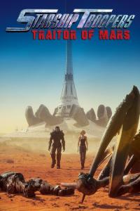 2017 / Starship Troopers : Traitor of Mars