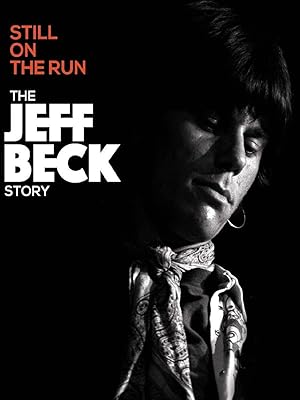 Jeff Beck: Still on the Run / Jeff Beck: Still on the Run