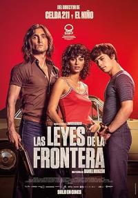 Les Lois de la frontière / The Laws of the Border / Las leyes de la frontera