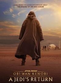 2022 / Obi-Wan Kenobi : Le retour d’un Jedi