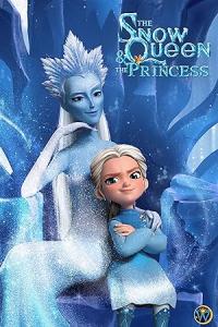 2022 / The Snow Queen and the Princess
