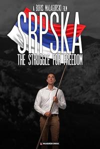 Srpska: The Struggle for Freedom / Srpska: The Struggle for Freedom