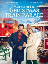 Meet.Me.At.The.Christmas.Train.Parade.2023.720p.WEB.H264-RVKD