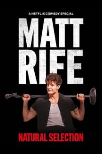 Matt Rife: Natural Selection / Matt Rife: Natural Selection