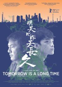 Tomorrow Is a Long Time / Míng tian bi zuo tian chang jiu