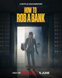 How.To.Rob.A.Bank.2024.1080p.WEB.H264-ImTakingNotes