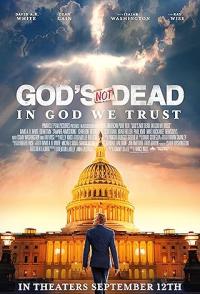 God’s Not Dead: In God We Trust