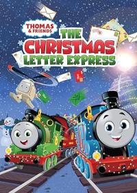 Thomas & Friends: The Christmas Letter Express / Thomas & Friends: The Christmas Letter Express