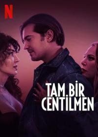 Un Parfait Gentleman / A True Gentleman / Tam Bir Centilmen