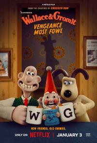 Wallace et Gromit : La palme de la vengeance / Wallace & Gromit: Vengeance Most Fowl