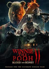 Winnie-the-Pooh: Blood and Honey 2 / Winnie-the-Pooh: Blood and Honey 2