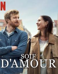 Soif d'amour / Sult / A Copenhagen Love Story