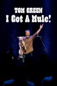 Tom.Green.I.Got.A.Mule.2025.2160p.WEB.H265-AccomplishedYak