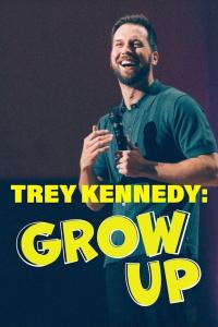 Trey.Kennedy.Grow.Up.2025.1080p.WEB.H264-EDITH