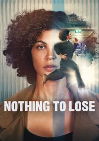 Nothing to Lose / Jusqu'au bout